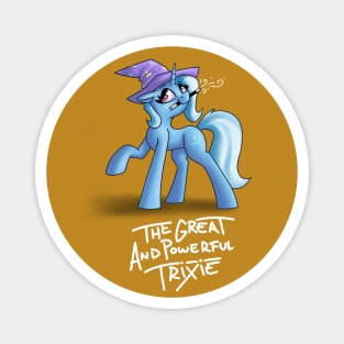 The Great and powerful Trixie Magnet